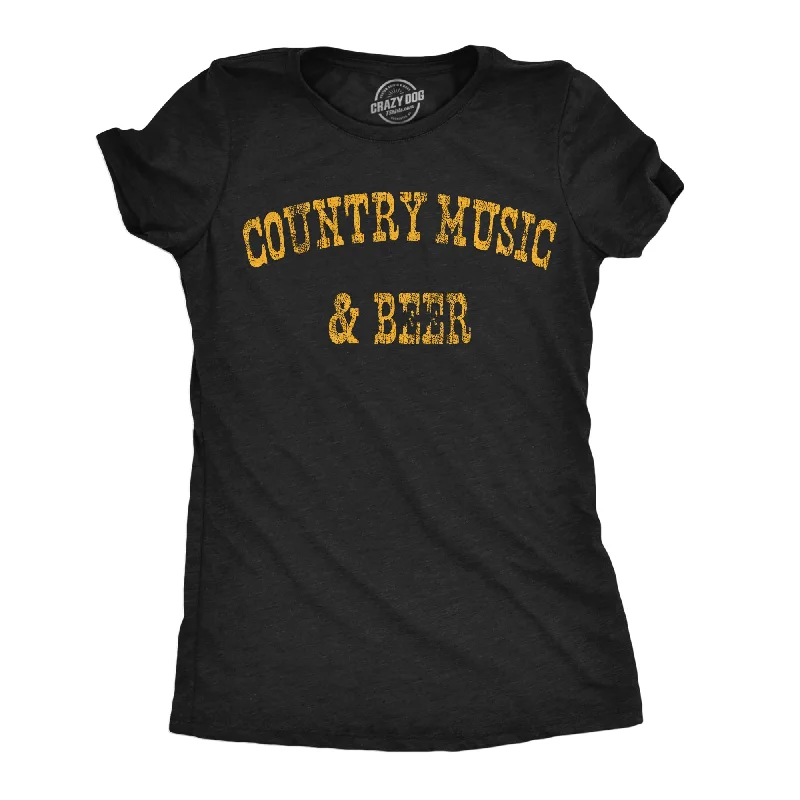 Country Music And Beer Women's T Shirt