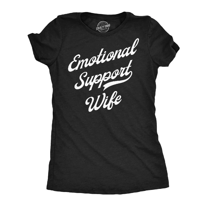 Emotional Support Wife Women's T Shirt