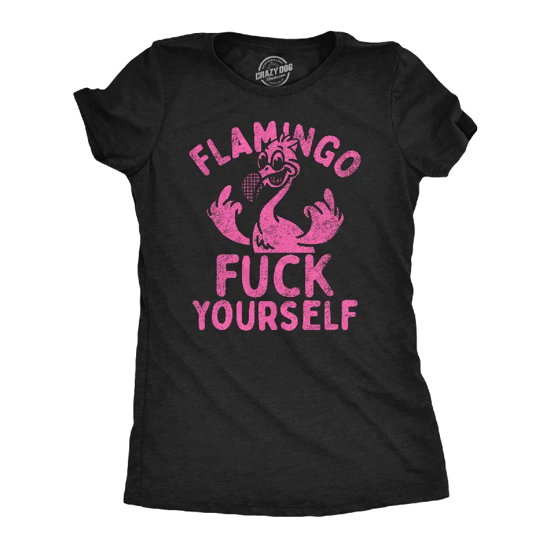 Flamingo Fuck Yourself Women's T Shirt