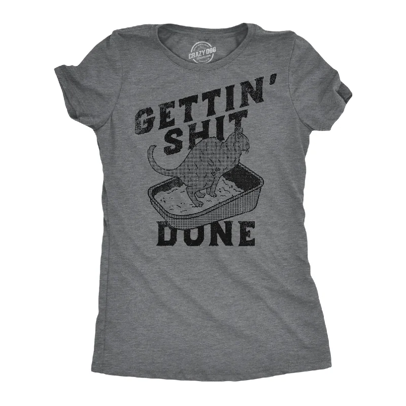 Gettin Shit Done Cat Women's T Shirt