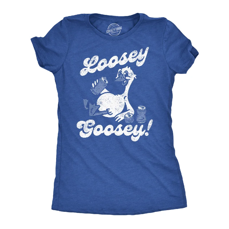 Loosey Goosey Women's T Shirt