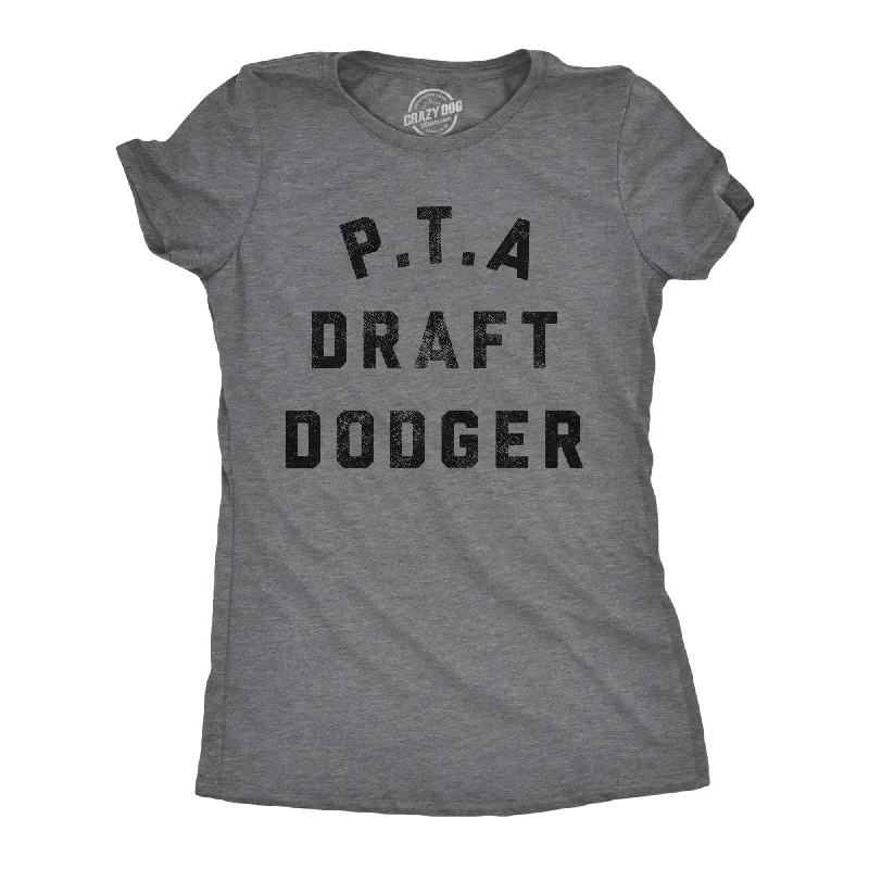 PTA Draft Dodger Women's T Shirt