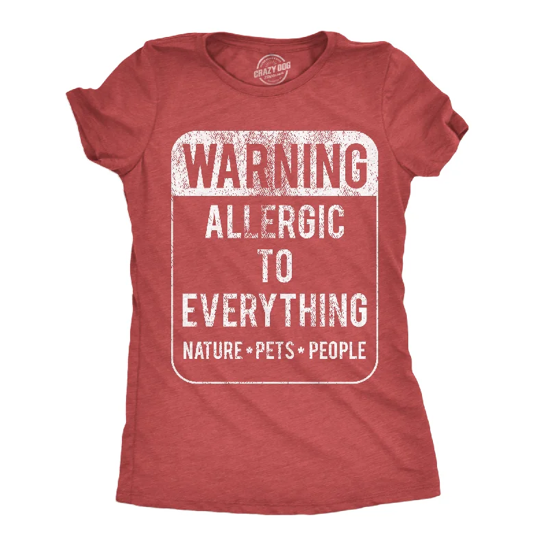 Warning Allergic To Everything Women's T Shirt